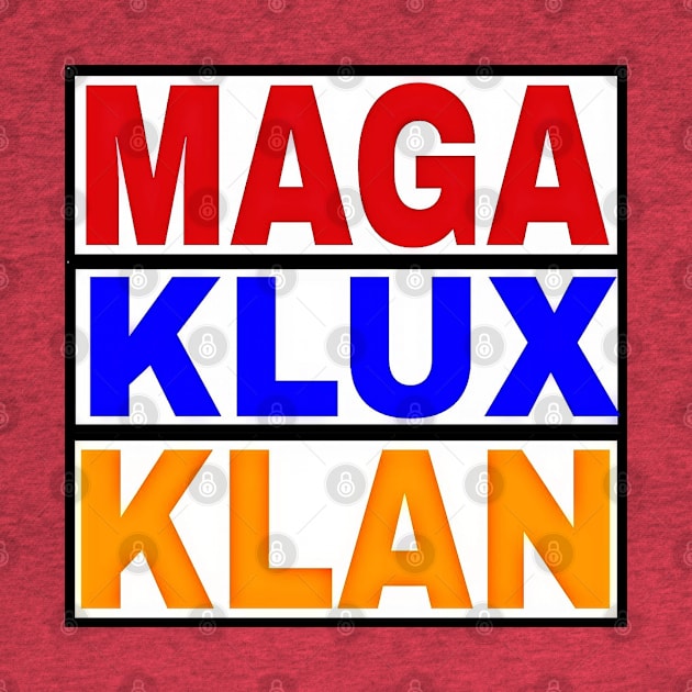 MAGA KLUX KLAN - Front by SubversiveWare